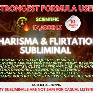 Peut inclure: Publicité pour un programme audio subliminal. L'image présente le texte "STRONGEST FORMULA USED" et "CHARISMA & FLIRTATION SUBLIMINAL". Du texte supplémentaire met en évidence des caractéristiques telles que la haute fréquence, les affirmations en couches et les effets rapides. Un avertissement est inclus.