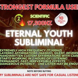 Puede incluir: Un anuncio del producto "Eternal Youth Subliminal". La imagen presenta texto que incluye "Fórmula más fuerte utilizada", "Científico" y detalles sobre las características del producto, como alta frecuencia y afirmaciones en capas. También se incluye el texto "Mis subliminales no son seguros para oyentes casuales".