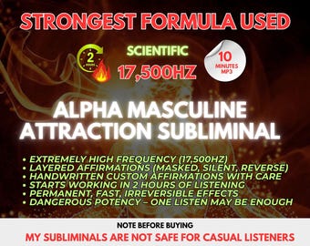 May include: An advertisement for an "Alpha Masculine Attraction Subliminal" audio program. The image features text including "Strongest Formula Used," "Scientific 17,500Hz," and bullet points describing the program's features. A 10-minute MP3 is advertised.
