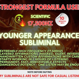 Può includere: Grafica digitale con il testo "STRONGEST FORMULA USED" in rosso. L'immagine promuove un "YOUNGER APPEARANCE SUBLIMINAL" con dettagli sulla sua alta frequenza, affermazioni a strati ed effetti rapidi. È incluso anche il testo "MY SUBLIMINALS ARE NOT SAFE FOR CASUAL LISTENERS".