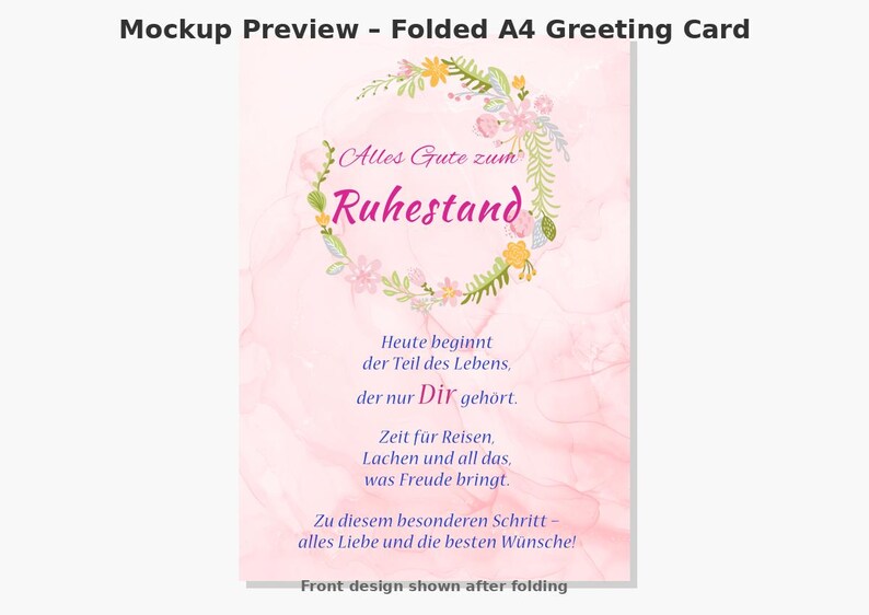 May include: A folded A4 greeting card with a pink marble background. The card features a floral wreath with text in German that reads "Alles Gute zum Ruhestand" and other text below. The front design is shown after folding.