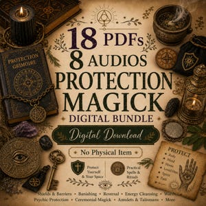 May include: A digital bundle featuring 18 PDFs and 8 audios titled PROTECTION MAGICK. The graphic includes a Protection Grimoire book, a burning incense bowl, a black candle, a metal key, a crystal, and a parchment with a hand illustration.