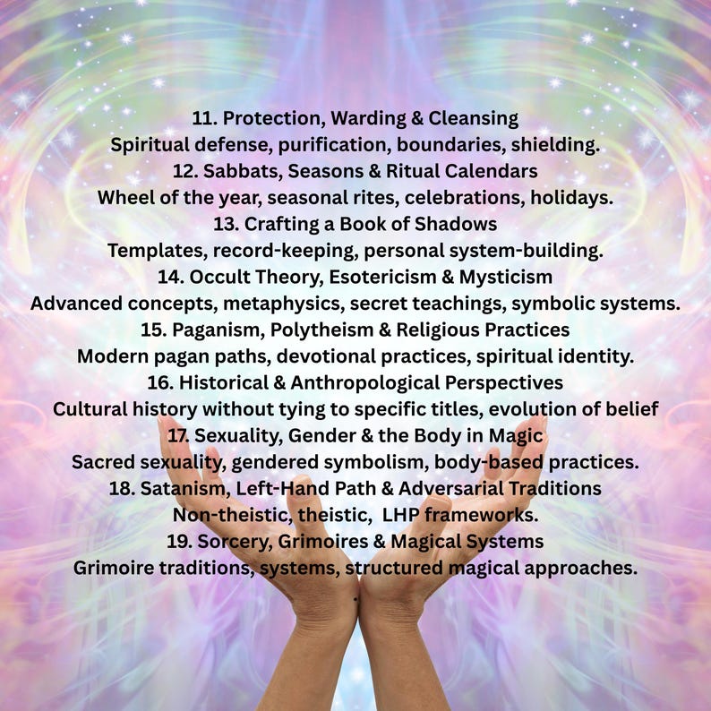 May include: Image features a list of topics related to spirituality and occultism, including protection, Sabbats, crafting a Book of Shadows, occult theory, paganism, and sorcery. The image has a colorful, ethereal background with hands in the foreground.