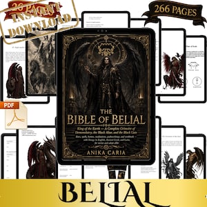 May include: A digital PDF e-book titled The Bible of Belial by Anika Caria, featuring 266 pages of grimoire content. The cover displays a winged figure in dark robes, with interior pages showing illustrations of mythical creatures, sigils, and text.