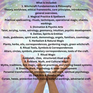 May include: Image with text listing topics including Witchcraft Fundamentals, Magical Practice, Divination, Deities, Herbalism, Ritual Tools, Ritual Magic, Folklore, Shadow Work, and Dark Arts. The text is set against a colorful, ethereal background.
