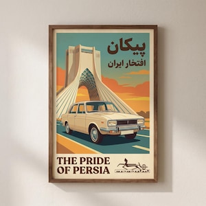 Pode incluir: Um poster vintage emoldurado com um carro bege numa estrada azul, com um grande monumento ao fundo. O texto no topo está em farsi e a parte inferior diz "THE PRIDE OF PERSIA."