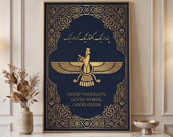 May include: A rectangular wall art print featuring a dark blue background with gold-colored ornate borders. The center displays a gold Faravahar symbol above the English text: GOOD THOUGHTS, GOOD WORDS, GOOD DEEDS, and Persian script above.