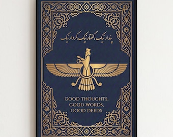 May include: A rectangular wall art print featuring a dark blue background with a gold-colored Faravahar symbol in the center. Above the symbol is Persian script, and below it is the English text: GOOD THOUGHTS, GOOD WORDS, GOOD DEEDS. The design is enclosed in a gold-colored ornate floral border.