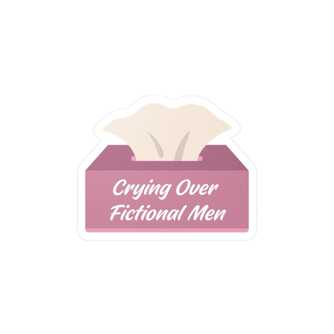 Crying Over Fictional Men Vinyl Decals, Humorous Stickers for Book ...