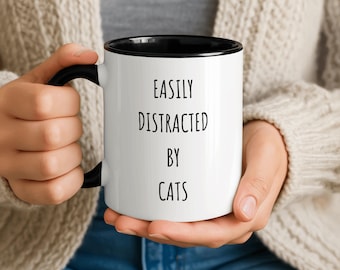 Easily Distracted by Cats Mug 11oz 15oz | Cat Lover Ceramic Coffee Cup