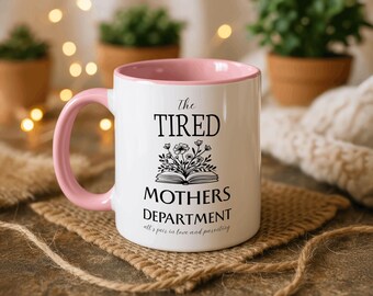 Tired Moms Department Mug, Mothers Day Gift for Her, Gift for New Mom, Tortured Moms Mug, Funny Motherhood Mugs, Funny Mom Mug, Mom Birthday