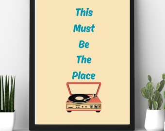 Talking heads themed print - This must be the place