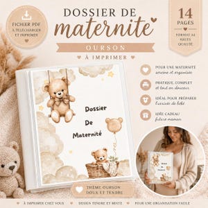 Peut inclure: Un classeur blanc avec l'inscription "Dossier de Maternité" et une illustration d'ours en peluche. La couverture comprend également du texte en français, tel que "À imprimer" et "14 pages". Le thème est doux et tendre, axé sur les soins aux bébés.