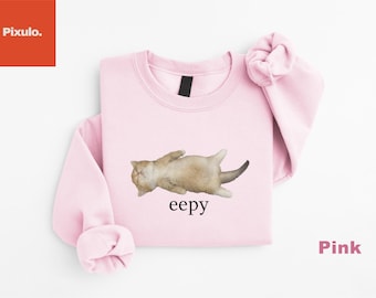 Eepy Cat Sweatshirt, Silly Sleepy Cat Unhinged Sarcastic Humor Meme Shirt, Funny Sarcastic Meme Tee, Cat Lover Gift, Silly Cats Unhinged Tee
