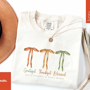 Grateful Thankful Blessed God is Faithful in Every Season T-Shirt, Thankful Sweatshirt, Religious T-Shirt, Thankful Grateful Blessed Shirt