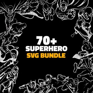 Superhero SVG + PNG Bundle | 70 Black and White Vector Files | Cricut & Silhouette | Comic Character Cut Files | Instant Download