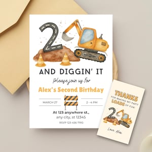 May include: Birthday invitation with a construction theme. The invitation features a large number 2, an excavator, and the text "AND DIGGIN' IT". Includes details for Alex's second birthday, date, time, and RSVP information. A thank you card is also included.
