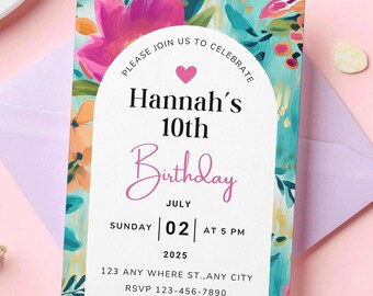 May include: A rectangular birthday invitation card featuring a white arched center panel with black and pink text reading Hannah's 10th Birthday, July 2, 2025, and event details. The border displays a vibrant, painterly floral pattern in teal, pink, and orange.