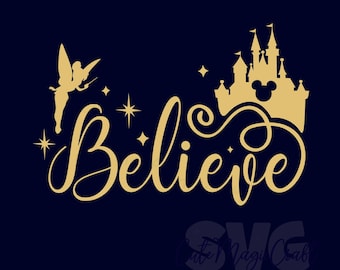 Believe Quote SVG for DIY Crafts! Mickey Mouse Magical Castle SVG! Christmas Season cut files! | DIGITAL_DOWNLOAD! | Graphic for T-Shirts!