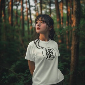 You Got This T-Shirt