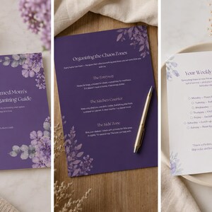 May include: A three-part cleaning and organizing guide featuring purple pages with floral accents. The text includes titles such as The Overwhelmed Mom's Cleaning & Organizing Guide, Organizing the Chaos Zones, and Your Weekly Rhythm with a checklist.