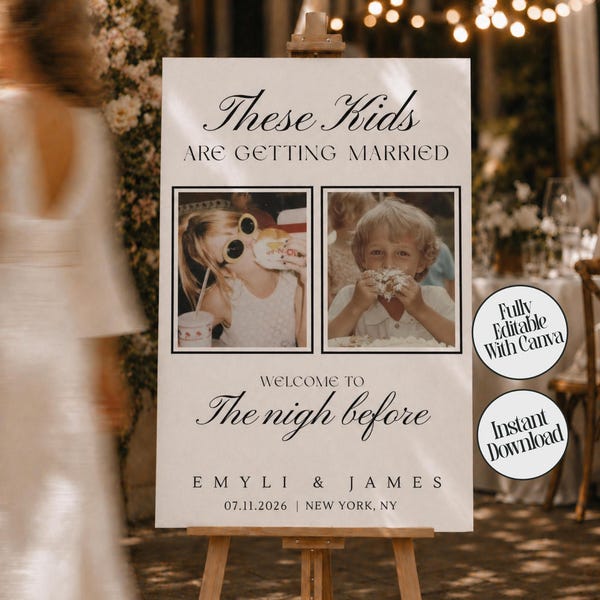 These Kids are Getting Married The Night Before Sign, Rehearsal Dinner Welcome Sign with Photos, Engagement Sign Template, Digital Download