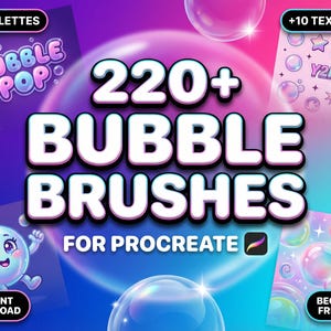 May include: An advertisement for digital art brushes for Procreate, featuring the text "220+ BUBBLE BRUSHES." The image includes bubble graphics, the words "Bubble Pop," "Y2K," and "Beginner Friendly." It also mentions "+15 Palettes" and "+10 Textures."