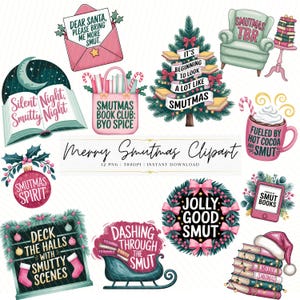 May include: A set of festive clipart illustrations with phrases such as "Merry Smutmas Clipart", "Deck the Halls with Smutty Scenes", and "Dashing Through the Smut". The images feature Christmas decorations and books.