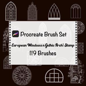 May include: A digital art graphic featuring a Procreate Brush Set with 119 brushes. The design includes European windows and Gothic arch stamps, with a variety of window styles in white on a dark background.