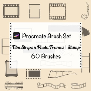 May include: A digital art graphic featuring various film strip and photo frame designs. The image includes the text "Procreate Brush Set" and "Film Strips n Photo Frames | Stamp 60 Brushes" in a neutral color palette, suitable for digital artists.