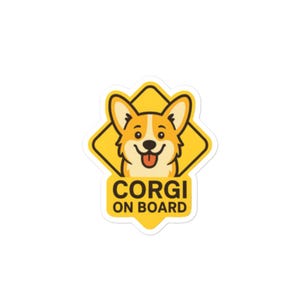 May include: A sticker featuring a cartoon corgi dog with a yellow and white design. The corgi has a happy expression with its tongue sticking out. The text "CORGI ON BOARD" is displayed in a yellow rectangle below the dog.