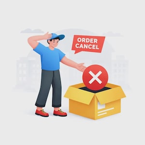 May include: Illustration of a person in a blue shirt and cap, gesturing towards a yellow open box with a red 'X' symbol. A speech bubble reads 'ORDER CANCEL'. The background shows a cityscape.