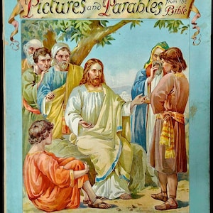 Op de afbeelding: Vintage illustratie uit de Bijbel, met een centrale figuur in witte gewaden, omringd door verschillende mensen. De afbeelding is getiteld "Pictures and Parables from the Bible" en heeft een lichtblauwe rand. De kunst is in klassieke stijl.