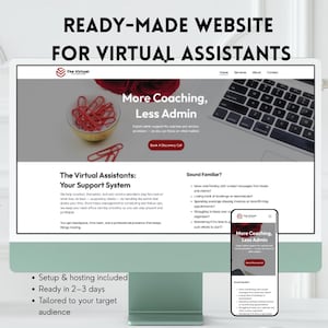 以下が含まれることがあります： バーチャルアシスタント向けのウェブサイトデザインを表示するコンピューターモニターとスマートフォン。ウェブサイトには「READY-MADE WEBSITE FOR VIRTUAL ASSISTANTS」と「More Coaching, Less Admin」の文字が表示されています。