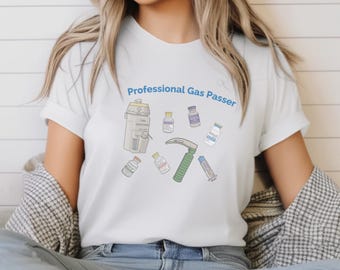 Funny Anesthesia Shirt: Professional Gas Passer, CRNA Medical Humor
