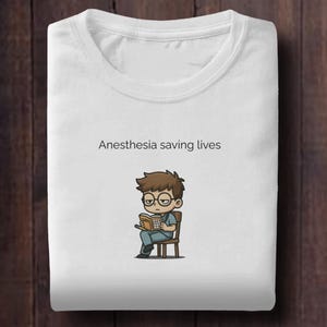 Funny Anesthesia Shirt, Anesthesia Saving Lives, CRNA AA Anesthesiologist Healthcare Medical Humor T shirt Gift