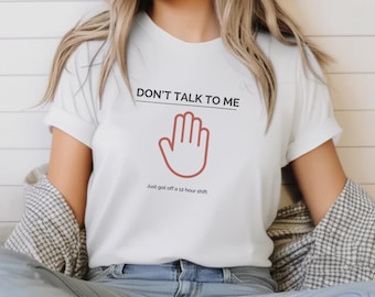 Funny Nurse T-Shirt: Nursing Humor, RN Gift