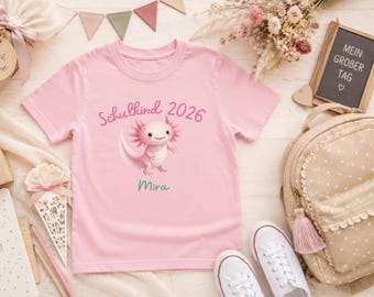 Einschulung T-Shirt personalisiert, 2026, Axolotl, Schulkind, Erster Schultag, Einschulung Geschenk, Schulanfang, Schulstart, Zuckertüte