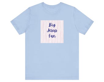 Big Jesus Fan tshirt