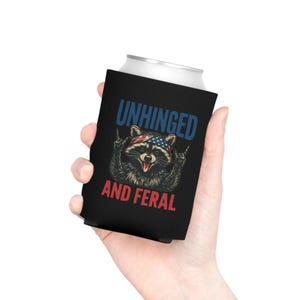 Fun Feral Racoon Can Cooler | Unhinged and Feral Drink Sleeve, Party Favor, BBQ Accessory, Gift for Outdoor Lovers, Unique Drink Holder