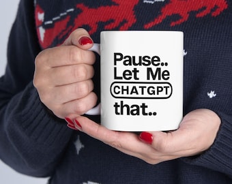 Taza de café con IA: Pausa, déjame chatear - Regalo tecnológico geek