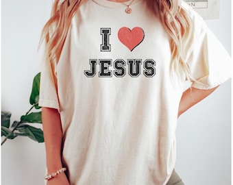 I Love Jesus T-Shirt: Comfort Colors Christian Apparel