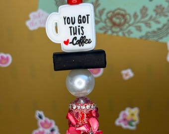 You Got This Beaded Pen