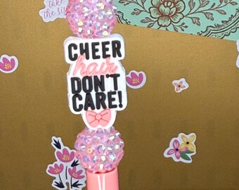 Cheer Hair Don't Care Beaded Pen