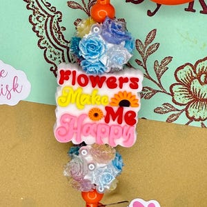 Flowers Make Me Happy Beaded Badge Reel
