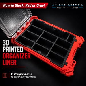 May include: A red and black 3D printed organizer liner with 11 compartments inside an open case. Text on the image reads: Now in Black, Red or Gray!, STRATISHAPE PRECISION ORGANIZATION, 3D PRINTED ORGANIZER LINER, 11 Compartments to organize your items.
