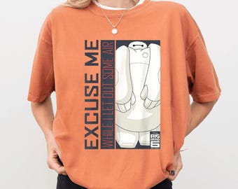 Disney Baymax png, Cute Baymax Excuse Me, Funny Disney , Funny Magic Kingdom, Disney Family Trip, Birthday Gift (digital file)