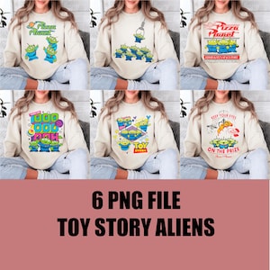 May include: Six beige sweatshirts with different Toy Story alien designs. The designs include the Pizza Planet logo, the aliens with a claw, and text that says "1000 OOK", "Toy Story", and "Keep Your Eyes On The Prize". The bottom of the image says "6 PNG FILE TOY STORY ALIENS".