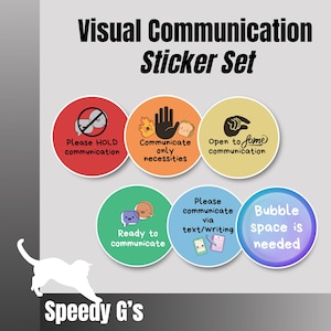 May include: A sticker set titled "Visual Communication" with six circular stickers. The stickers have various illustrations and text, including "Please HOLD communication," "Communicate only necessities," and "Bubble space is needed."