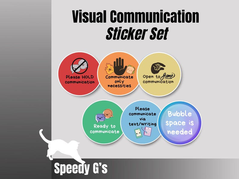 May include: A sticker set titled "Visual Communication" with six circular stickers. The stickers have various illustrations and text, including "Please HOLD communication," "Communicate only necessities," and "Bubble space is needed."